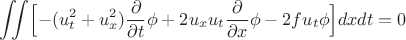 $$\iint \Bigl[-(u_t^2+u_x^2)\frac{\partial}{\partial t} \phi + 2u_xu_t\frac{\partial}{\partial x}\phi -2fu_t\phi\Bigr]dxdt=0$$