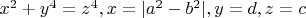 $x^2+y^4=z^4, x=|a^2-b^2|, y=d,z=c$