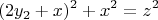 $$(2y_2+x)^2+x^2=z^2$$