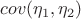 $cov(\eta_1,\eta_2)$
