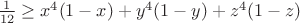 $\frac1 {12}\geq x^4(1-x)+y^4(1-y)+z^4(1-z)$