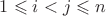 $1 \leqslant i < j \leqslant n$