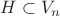 $H\subset V_{n}$