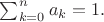 $\sum_{k=0}^n a_k=1.$