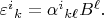 $\varepsilon^i{}_k=\alpha^i{}_{k\ell}B^\ell.$