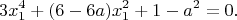 $$3x_1^4+(6-6a)x_1^2+1-a^2=0.$$