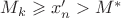 $M_k\geqslant x'_n > M^*$