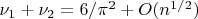 $\nu_1+\nu_2=6/\pi^2+O(n^{1/2})$