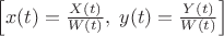 $\left[x(t)=\frac{X(t)}{W(t)},\;y(t)=\frac{Y(t)}{W(t)}\right]$