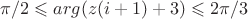 $\pi/2\leqslant arg(z(i+1)+3)\leqslant2\pi/3$ $\pi/2\leqslant arg(z(i+1)+3)\leqslant2\pi/3$
