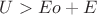 $U>Eo+E$