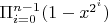 $\Pi_{i=0}^{n-1}(1-x^{2^i})$