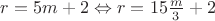 $r=5m+2\Leftrightarrow r=15\frac{m}{3}+2$