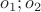 $o_1;o_2$