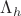 $\Lambda_h$