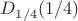 $D_{1/4}(1/4)$