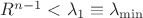 $R^{n-1}<\lambda _1\equiv \lambda _{\min}$