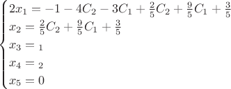 $$\begin{cases}
2x_1=-1-4C_2-3C_1+\frac25C_2+\frac95C_1+\frac35\\
x_2=\frac25C_2+\frac95C_1+\frac35\\
x_3=С_1\\
x_4=С_2\\
x_5=0\\
\end{cases}$$