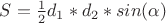 $S=\frac{1}{2}d_1*d_2*sin(\alpha)$