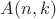 $A(n, k)$