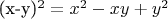 (x-y)^2=x^2-xy+y^2