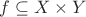 $f \subseteq X\times Y$
