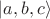 $|a,b,c\rangle $