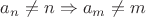 $a_n\ne n \Rightarrow a_m \ne m$