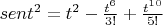 $sent^2=t^2-\frac{t^6}{3!}+\frac{t^1^0}{5!}$