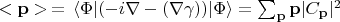 $<\mathbf{p}>\,=\, \langle \Phi | (-i \nabla - (\nabla \gamma)) | \Phi \rangle = \sum_{\mathbf{p}} \mathbf{p} |C_{\mathbf{p}}|^2$