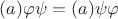 $(a)\varphi\psi = (a) \psi\varphi$