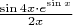 $\frac{\sin 4x \cdot e^\sin x}{2x}$
