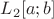 $L_2[a;b]$