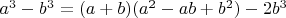 $a^3-b^3=(a+b)(a^2-ab+b^2)-2b^3$