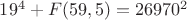$19^4+F(59,5)=26970^2$