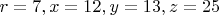 $r=7, x=12, y=13, z=25$