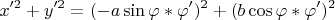 $$x'^2+y'^2
=(-a\sin\varphi*\varphi')^2+(b\cos\varphi*\varphi'
)^2$$
