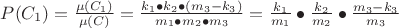 $P(C_1)= \frac { \mu(C_1)}{\mu (C)} = \frac { k_1 \bullet k_2 \bullet (m_3-k_3)}{ m_1 \bullet m_2 \bullet m_3} = \frac {k_1}{m_1} \bullet \frac {k_2}{m_2} \bullet  \frac {m_3-k_3}{m_3}$