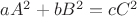 $aA^2+bB^2=cC^2$