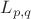 $L_{p,q}$