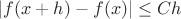$|f(x+h)-f(x)|\le Ch$