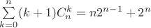 $\sum \limits_{k=0}^n (k+1)C_n^k = n2^{n-1}+2^n$