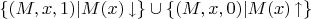 $\{(M,x,1)|M(x)\mathop{\downarrow}\}\cup\{(M,x,0)|M(x)\mathop{\uparrow}\}$