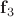 $\mathbf f_3$