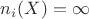 $n_i(X)=\infty$