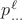 $p^\ell_{...}$