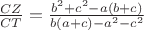 $\frac{{CZ}}{{CT}} = \frac{{b^2  + c^2  - a(b + c)}}{{b(a + c) - a^2  - c^2}}$