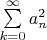 $\sum\limits_{k=0}^{\infty} a^2_{n}$