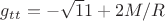 $g_t_t=-\sqrt{1}{1+2M/R}$
