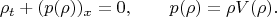 $$\rho_t + (p(\rho))_x =0, \qquad p(\rho) = \rho V(\rho).$$